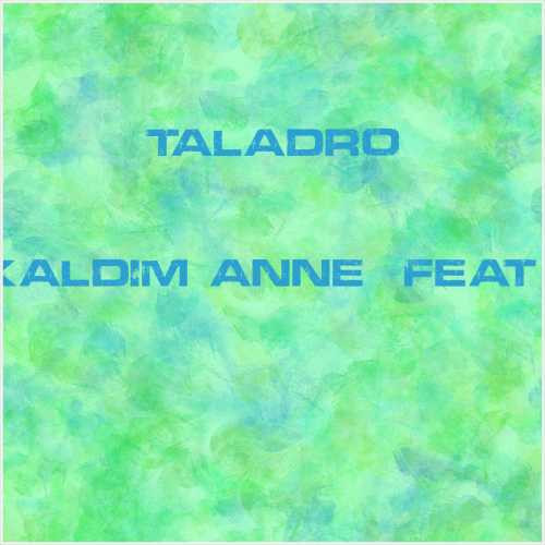 دانلود آهنگ جدید Taladro به نام Penceresiz Kaldım Anne (feat Ahmet Kaya)
