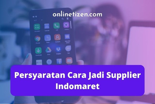 Persyaratan Cara Jadi Supplier Indomaret.jpg
