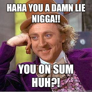 NIGGA ON SUM.jpg