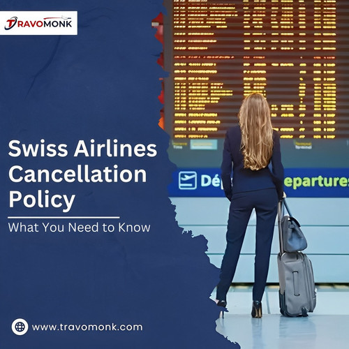 Tips and Tricks for Navigating Swiss Air Ticket Cancellation Policy.jpg