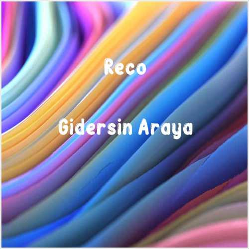 دانلود آهنگ جدید Reco به نام Gidersin Araya