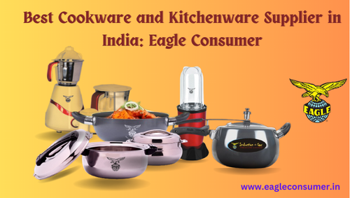 Top-notch Kitchen Appliances Manufacturer in India: Eagle Consumer.png