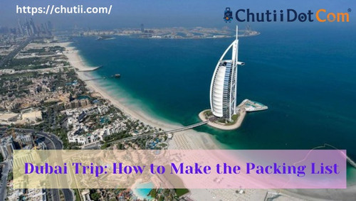 Dubai Trip: How to Make the Packing List.jpg