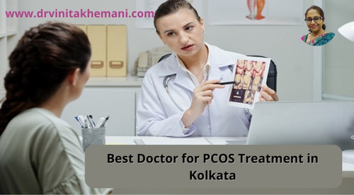 Dr. Vinita Khemani: Most Effective PCOS Treatment in Kolkata.jpg