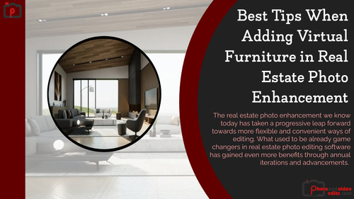 Best Tips When Adding Virtual Furniture in Real Estate Photo Enhancement.jpg