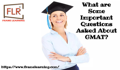 What are Some Important Questions Asked About GMAT?.jpg