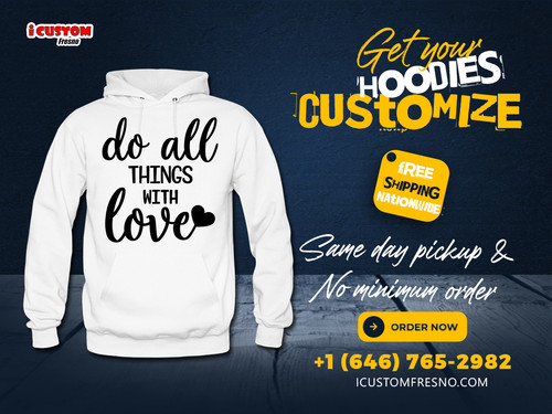 Customized Hoodie - iCustom Fresno.jpg