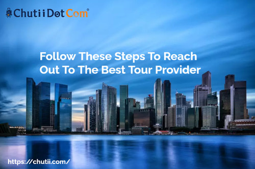 Follow These Steps To Reach Out To The Best Tour Provider.jpg