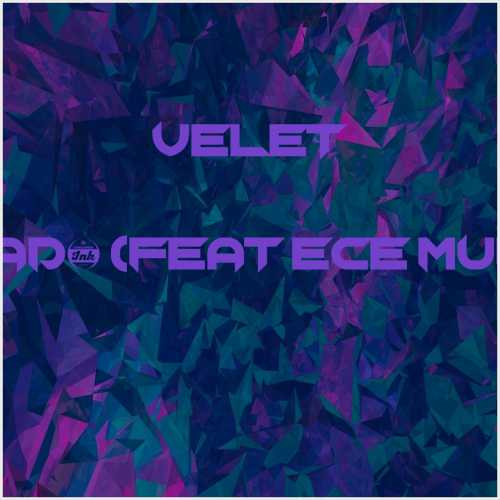 دانلود آهنگ جدید Velet به نام Olmadı (feat Ece Mumay)