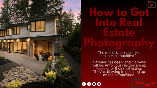 How to Get Into Real Estate Photography.jpg