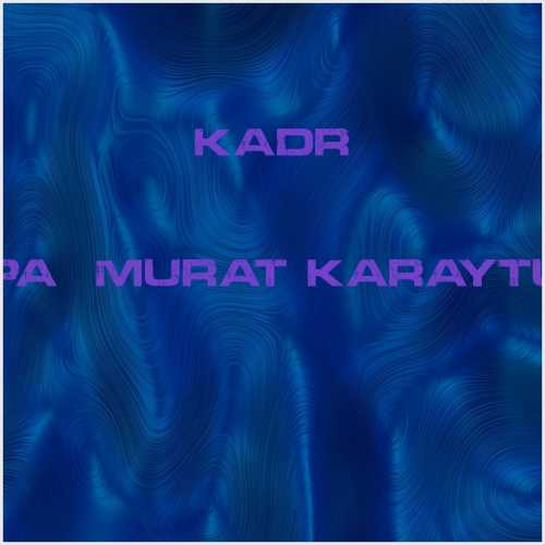 دانلود آهنگ جدید Kadr به نام Rampapa (Murat Karaytu Remix)