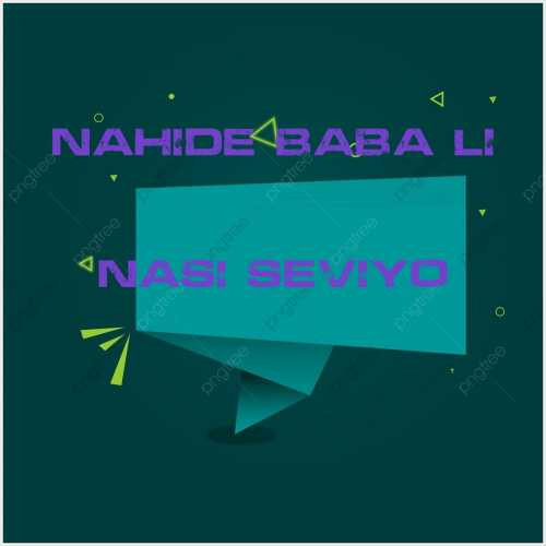 دانلود آهنگ جدید Nahide Babaşli به نام Nası Seviyo