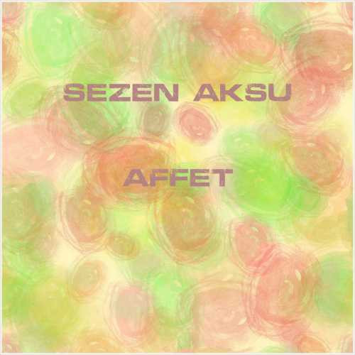 دانلود آهنگ جدید Sezen Aksu به نام Affet