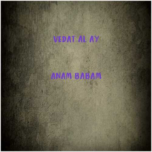 دانلود آهنگ جدید Vedat Alçay به نام Anam Babam