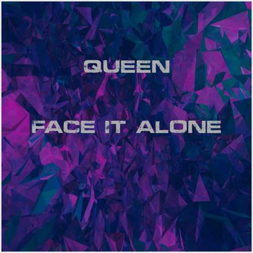 دانلود آهنگ جدید Queen به نام Face It Alone