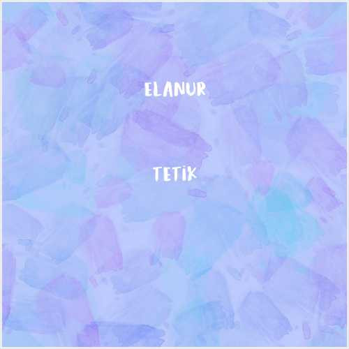 دانلود آهنگ جدید Elanur به نام Tetik