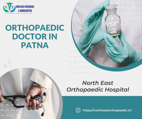 Orthopaedic Doctor in Patna: North East Orthopaedic Hospital.jpg