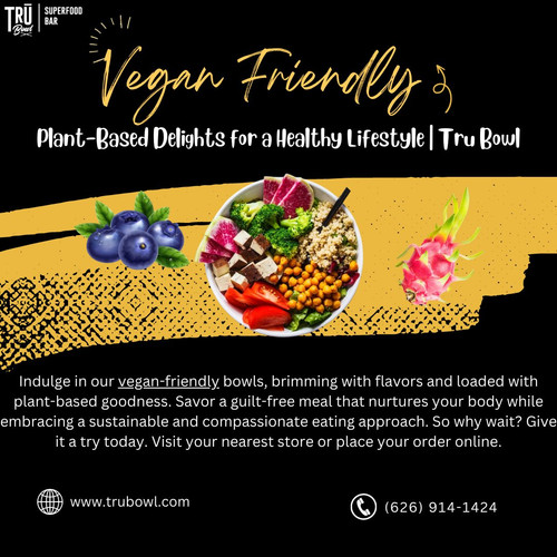 Vegan Friendly Plant Based Delights for a Healthy Lifestyle Tru Bowl.jpg