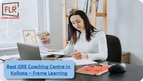 Frame Learning: Extensive GRE Prep Classes in Kolkata.png