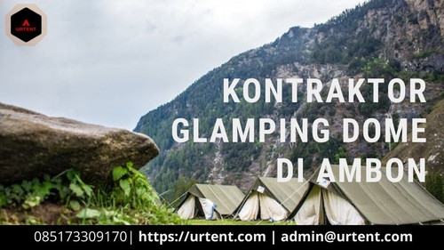 Kontraktor Glamping Dome di Ambon WA 085173309170..jpg