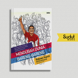MENGUBAH DUNIA BARENG BARENG