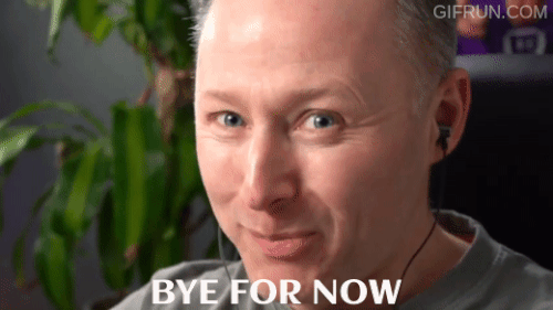 Bye for Now.gif