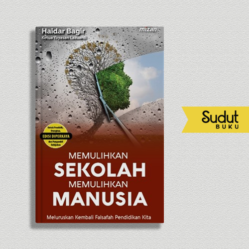 MEMULIHKAN SEKOLAH MEMULIHKAN MANUSIA.png