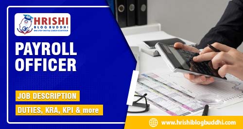 Payroll Officer: Job Description,Duties , KRA, KPI, and more.jpg