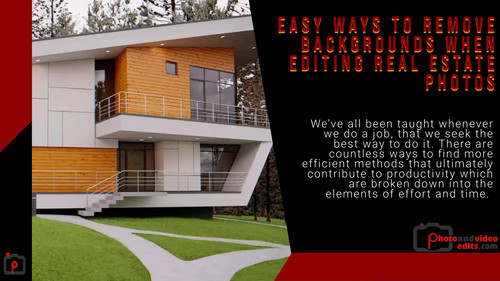 Easy Ways to Remove Backgrounds When Editing Real Estate Photos