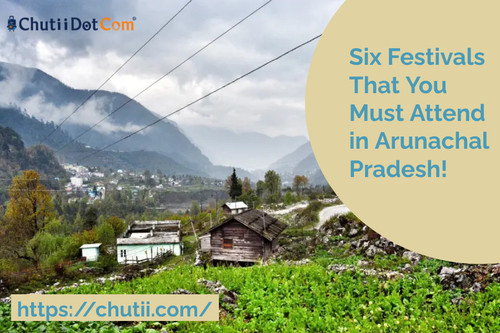 Six Festivals That You Must Attend in Arunachal Pradesh!.jpg