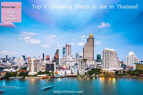 Thailand invites travelers to explore its tropical beaches, fascinating cities etc. Read the blog carefully to know about the top 7 charming places to see in Thailand. To know more https://chuttitravel.blogspot.com/2021/12/top-7-charming-places-to-see-in-thailand.html