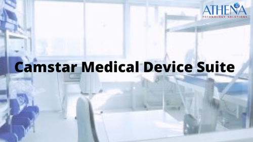 Best camstar Medical device suite service provider - Athenatec.png