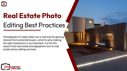 Real Estate Photo Editing Best Practices.jpg
