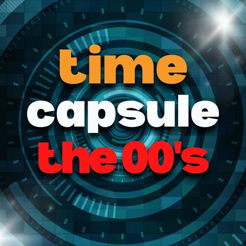 Various Artists time capsule the 00s88d66d453e6087a1.jpg