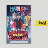 GHOST SCHOOL DAYS MAKHLUK PENUNGGU SEKOLAH (REPUBLISH)