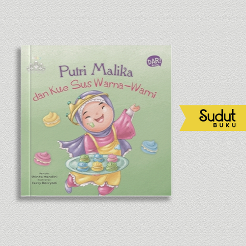 ISLAMIC PRINCESS PUTRI MALIKA DAN KUE SUS WARNA WARNI (BOARDBOOK).png