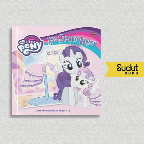 MY LITTLE PONY AKU SAYANG RARITY SC.png