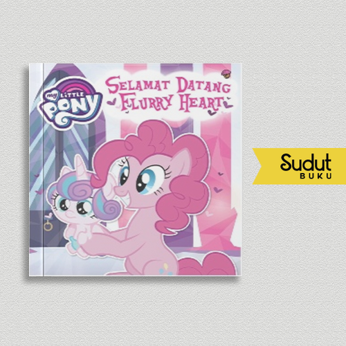 MY LITTLE PONY SELAMAT DATANG FLURRY HEART SC.png