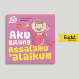 SERI ANAK HEBAT AKU BILANG ASSALAMUALAIKUM (BOARDBOOK)