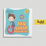 SERI ANAK HEBAT AKU SABAR MENGANTRE (BOARDBOOK)