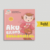 SERI ANAK HEBAT AKU BILANG SUBHANALLAH (BOARDBOOK)