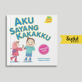 SERI ANAK HEBAT AKU SAYANG KAKAKKU (BOARDBOOK)