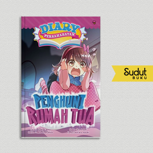 DIARY PERSAHABATAN #7 PENGHUNI RUMAH TUA.png