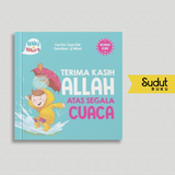 SERI NABIL &amp; NAURA TERIMA KASIH ALLAH ATAS SEGALA CUACA (BOARDBOOK)