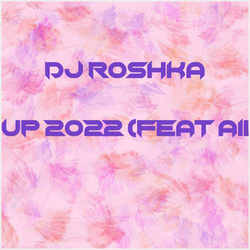 دانلود آهنگ جدید Dj Roshka به نام Turkish Mashup 2022 (feat Aila Rai, Alican)