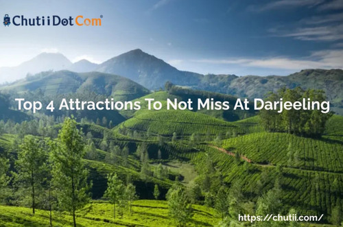 Top 4 Attractions To Not Miss At Darjeeling.jpg