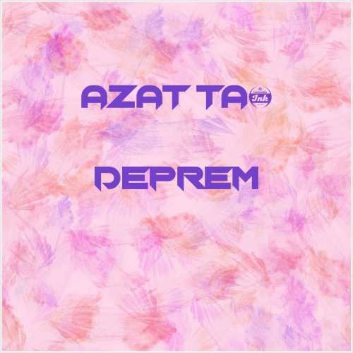 دانلود آهنگ جدید Azat Taş به نام Deprem