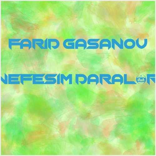 دانلود آهنگ جدید Farid Gasanov به نام Nefesim Daralır