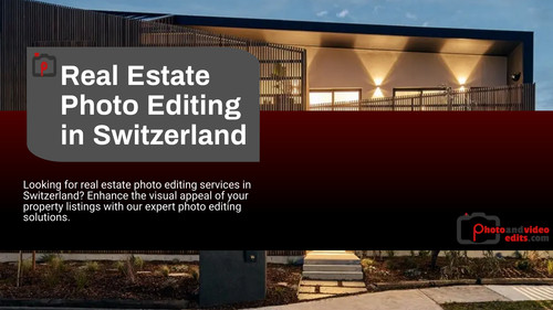 Real Estate Photo Editing in Switzerland.jpg