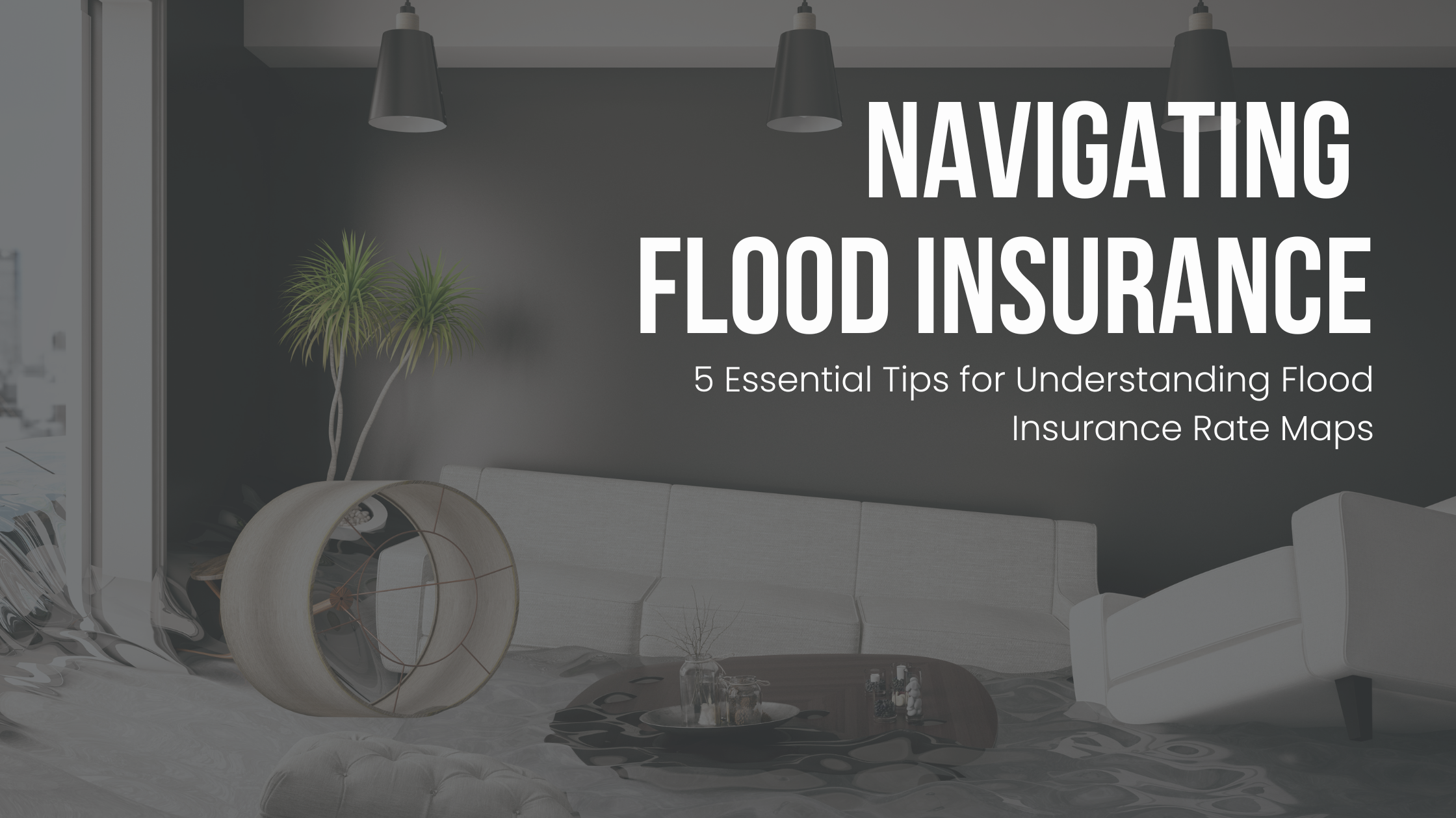 Navigating Flood Insurance: 5 Essential Tips for Understanding Flood Insurance Rate Maps